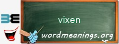 WordMeaning blackboard for vixen